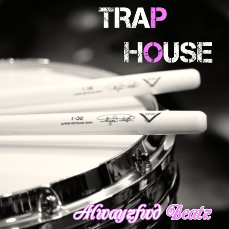 Trap House (Instrumentals) | Boomplay Music