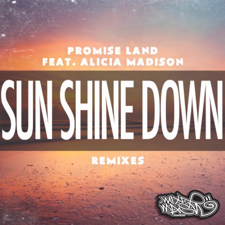 Sun Shine Down (Merk & Kremont Remix) ft. Alicia Madison | Boomplay Music