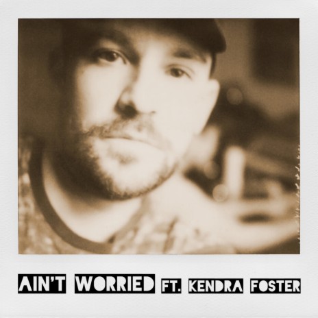Ain't Worried (Tom Trago Remix) ft. Kendra Foster | Boomplay Music