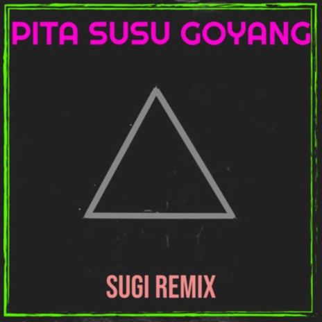 Pita Susu Goyang | Boomplay Music