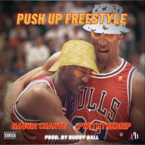 Push Up (Freestyle) ft. NaQuia Chante | Boomplay Music