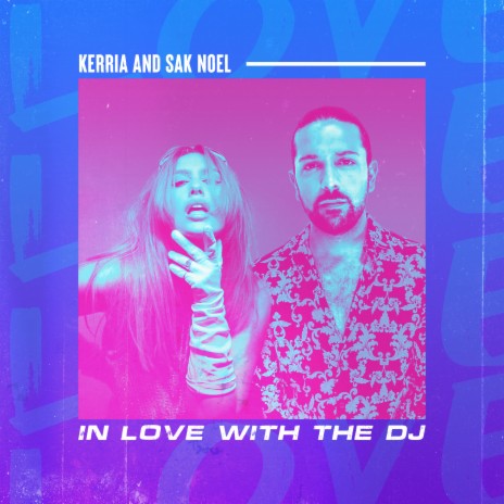 In love with the DJ ft. Kerria | Boomplay Music