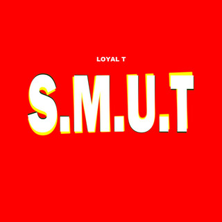 S.M.U.T