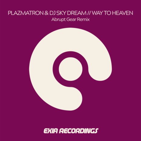 Way To Heaven (Abrupt Gear Remix) ft. DJ Sky Dream | Boomplay Music