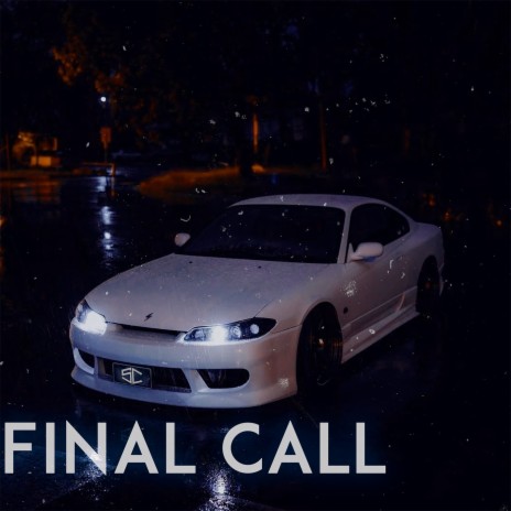 FINAL CALL ft. DETRONIT & SCXRDIE | Boomplay Music