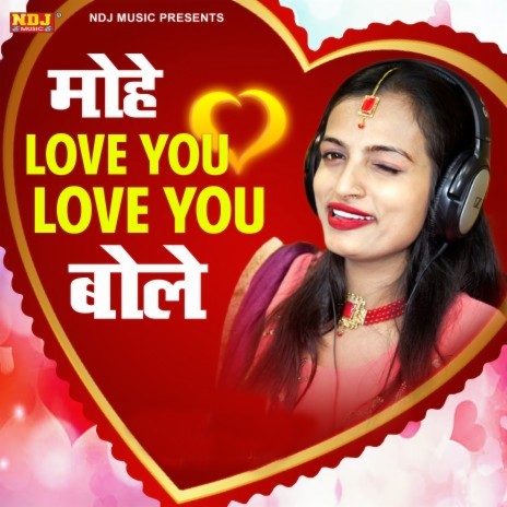 Mohe Love You Love You Bole | Boomplay Music