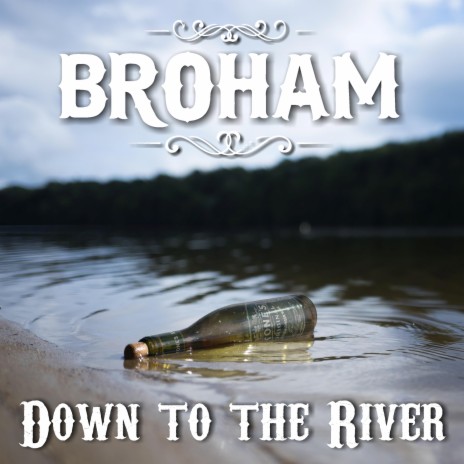 Down to the River | Boomplay Music