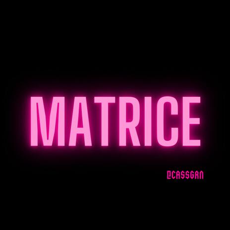 MATRICE | Boomplay Music