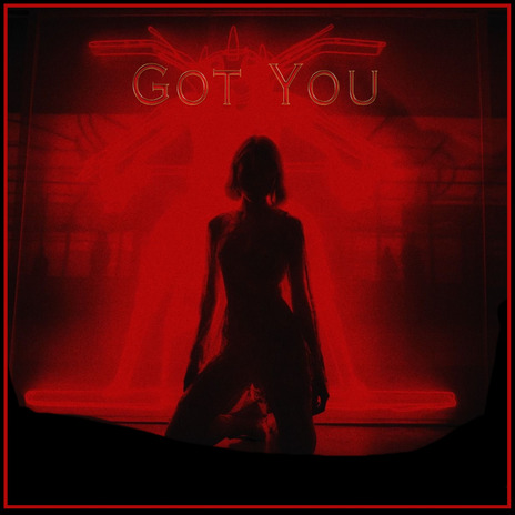 Got You | Boomplay Music