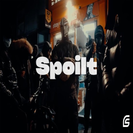 Spoilt | Boomplay Music