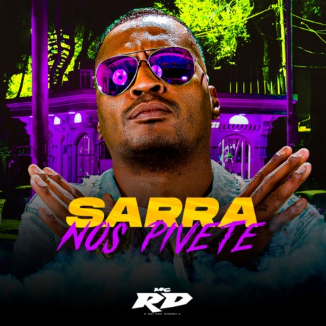 Sarra nos Pivete | Boomplay Music