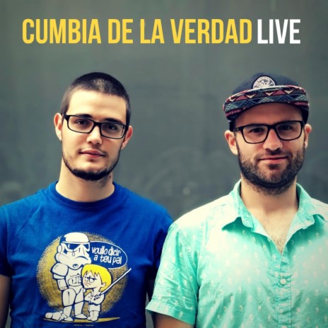 Cumbia de la Verdad (Acustic Live) | Boomplay Music