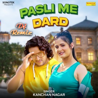 Pasli Me Dard (DJ Remix)