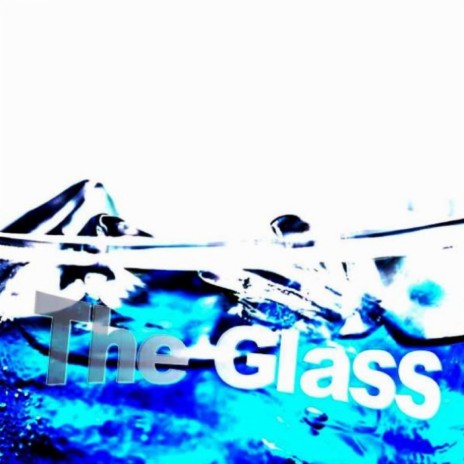 The Glass ft. Alison Starling | Boomplay Music