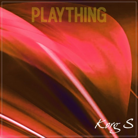 Plaything | Boomplay Music