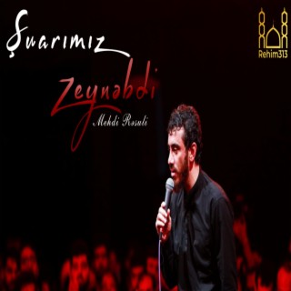 Şuarımız Zeynəbdi (s.ə) - Mehdi Rəsuli |2023|