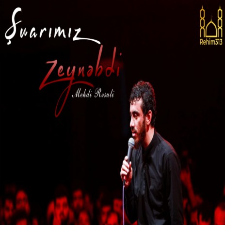 Şuarımız Zeynəbdi (s.ə) - Mehdi Rəsuli |2023| | Boomplay Music