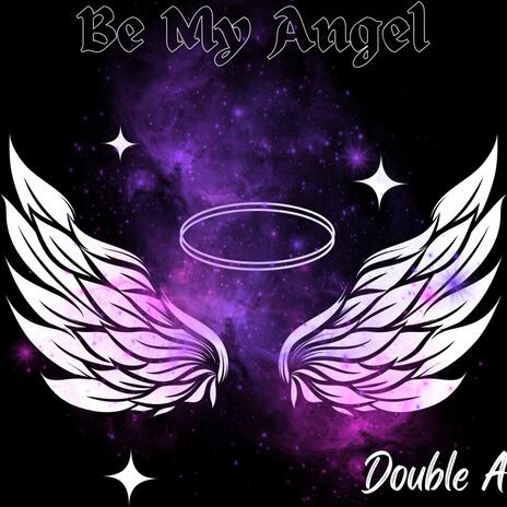 Be My Angel | Boomplay Music