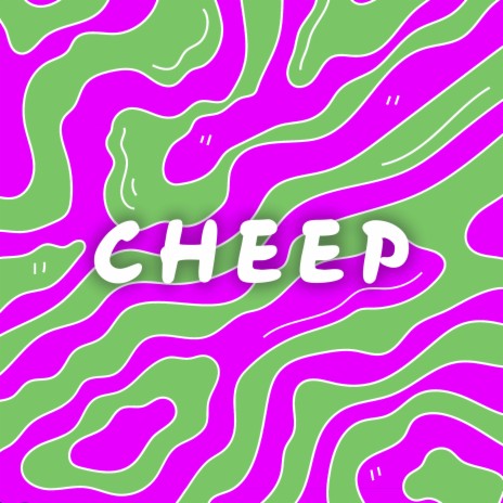 CHEEP | Boomplay Music