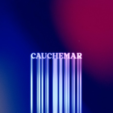 Cauchemar | Boomplay Music