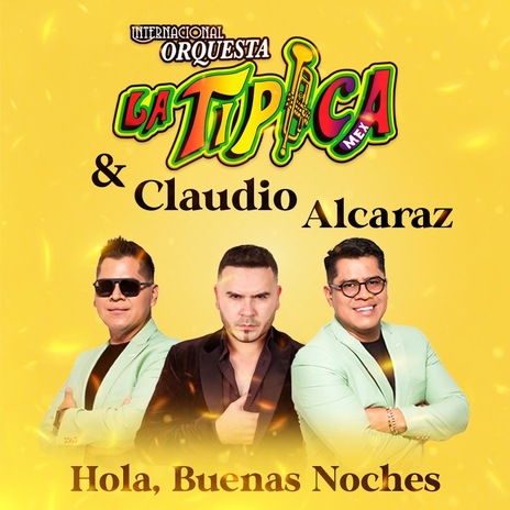 Hola, Buenas Noches ft. Claudio Alcaraz | Boomplay Music