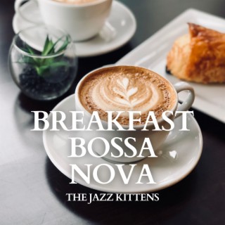 Breakfast Bossa Nova