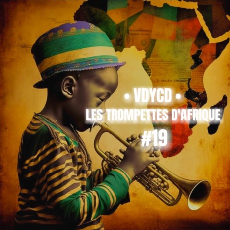 Les Trompettes D'afrique - #19