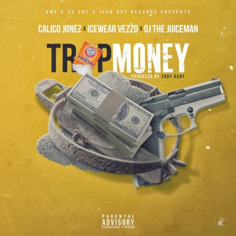 Trap Money ft. Icewear Vezzo & OJ The Juiceman