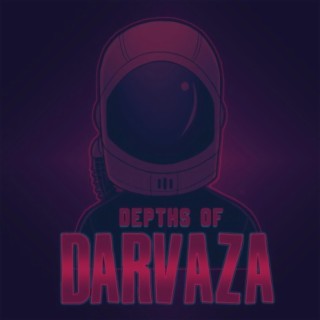 Depths of Darvaza (Original Video Game Soundtrack)