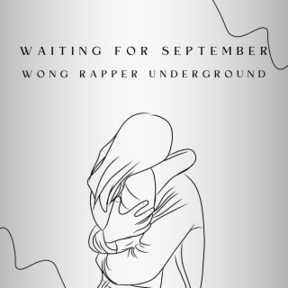 Waiting For September