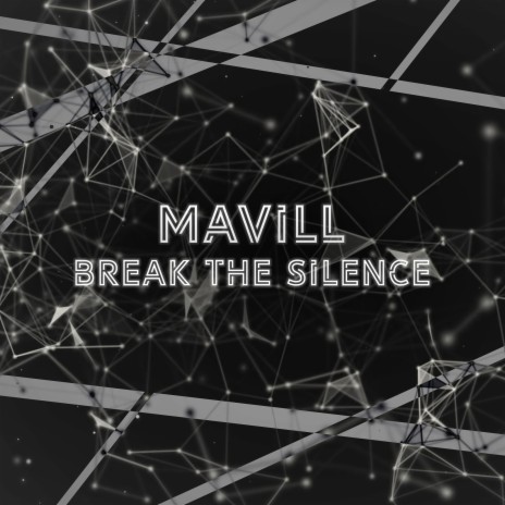 Break the Silence | Boomplay Music