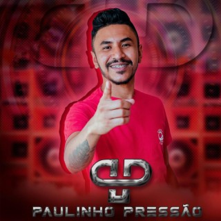 Paulinho Pressão