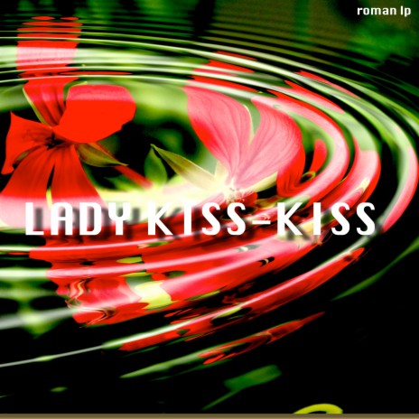 Lady Kiss-kiss