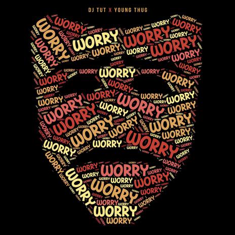 Worry (feat. Young Thug) | Boomplay Music