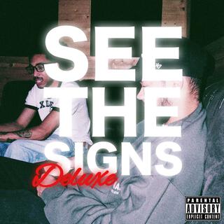 SEE THE SIGNS EP. (DELUXE)