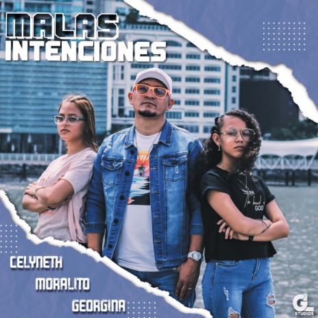 Malas Intenciones ft. Celyneth & Georgina | Boomplay Music