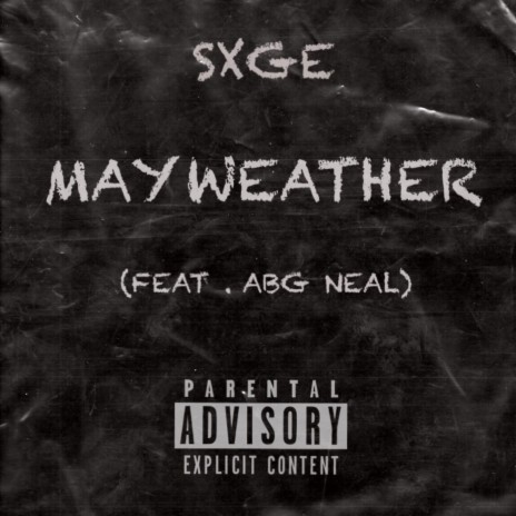 Mayweather ft. ABG Neal | Boomplay Music