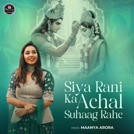 Siya rani ka achal suhag rahe | Boomplay Music