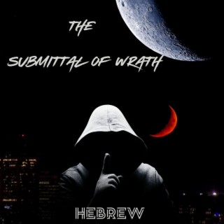 The Submittal of Wrath