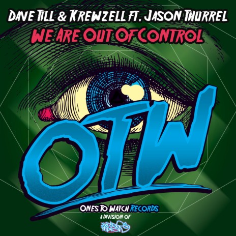 We Are Out Of Control ft. krewzell & Jason Thurrell | Boomplay Music