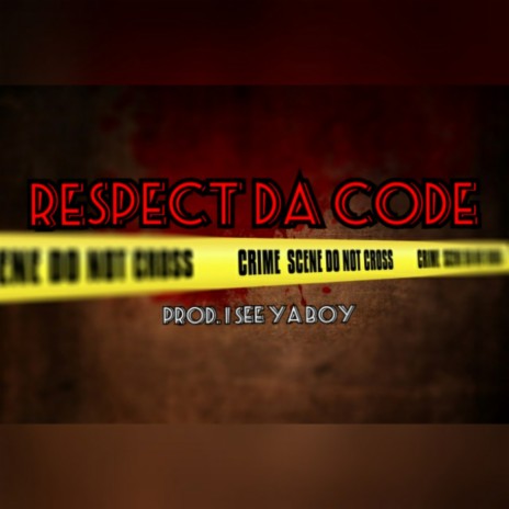Respect Da Code | Boomplay Music