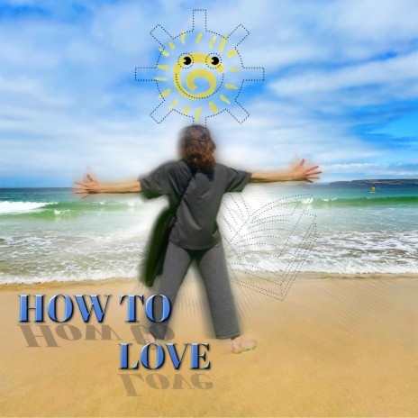 How to Love | Boomplay Music