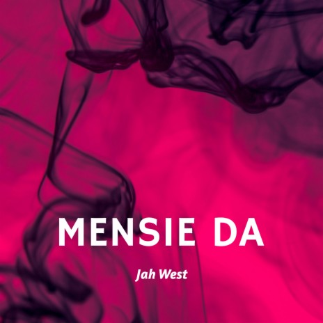 Mensie Da | Boomplay Music