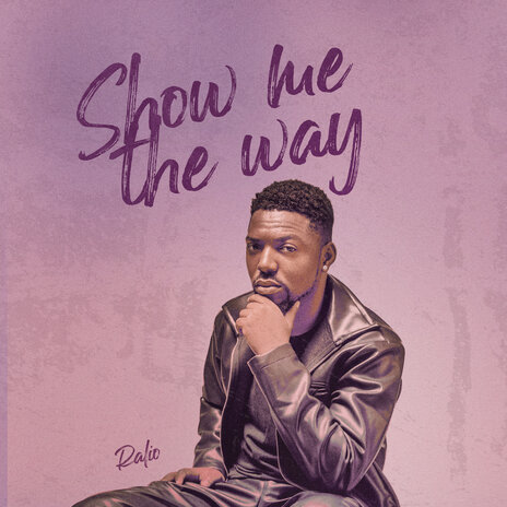 Show Me the Way | Boomplay Music