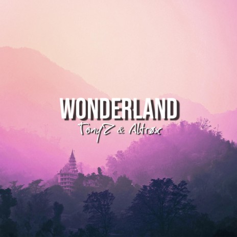Wonderland (feat. Altrøx) | Boomplay Music