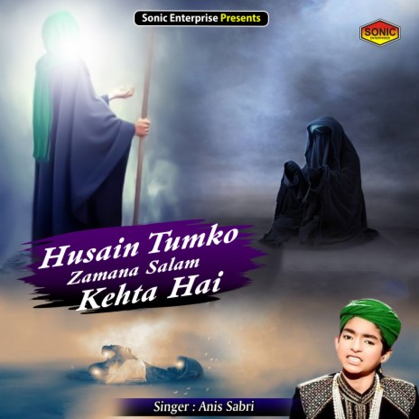 Husain Tumko Zamana Salam Kehta Hai (Islamic) | Boomplay Music