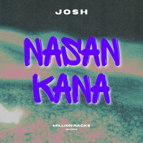 Nasan Kana | Boomplay Music