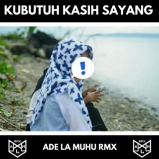 Kubutuh Kasih Sayang