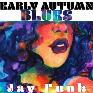 Early Autumn Blues (Radio Edit)