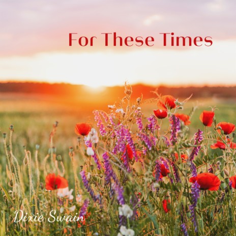 For These Times | Boomplay Music